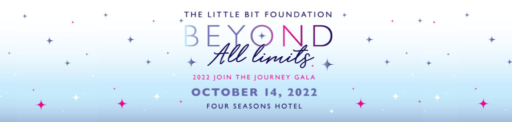 The Little Bit Foundation Beyond All Limits 2022 Gala